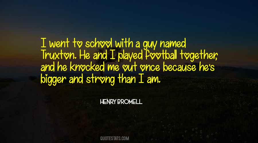 Bromell Quotes #202377