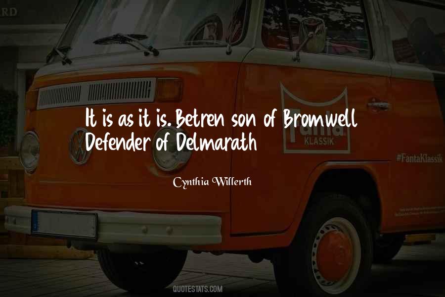 Bromwell Quotes #1485457