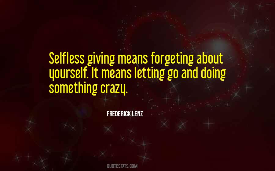 Quotes About Selfless Giving #1617353