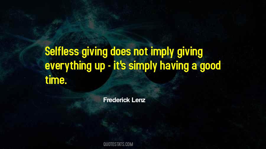 Quotes About Selfless Giving #372691