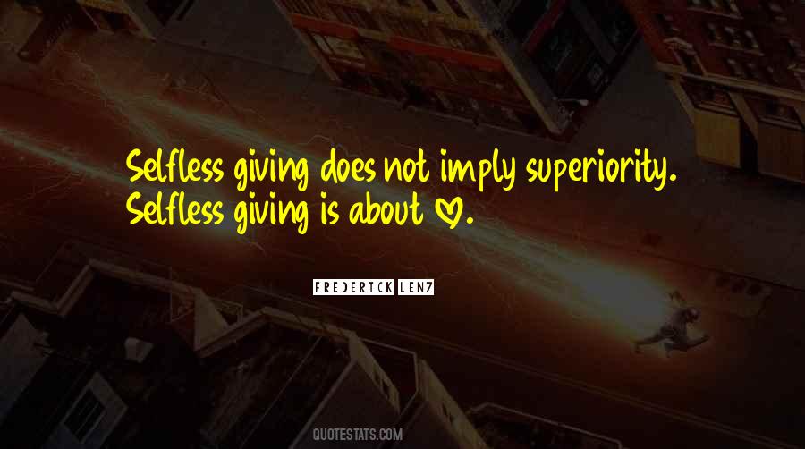Quotes About Selfless Giving #57485