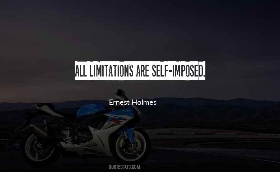 Quotes About Self-imposed Limitations #304906