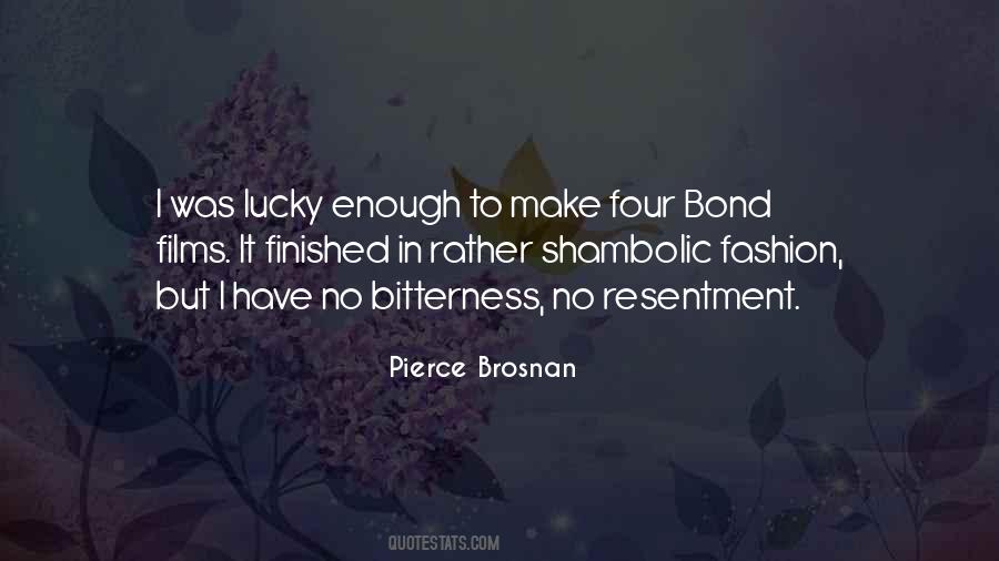 Brosnan Quotes #64307