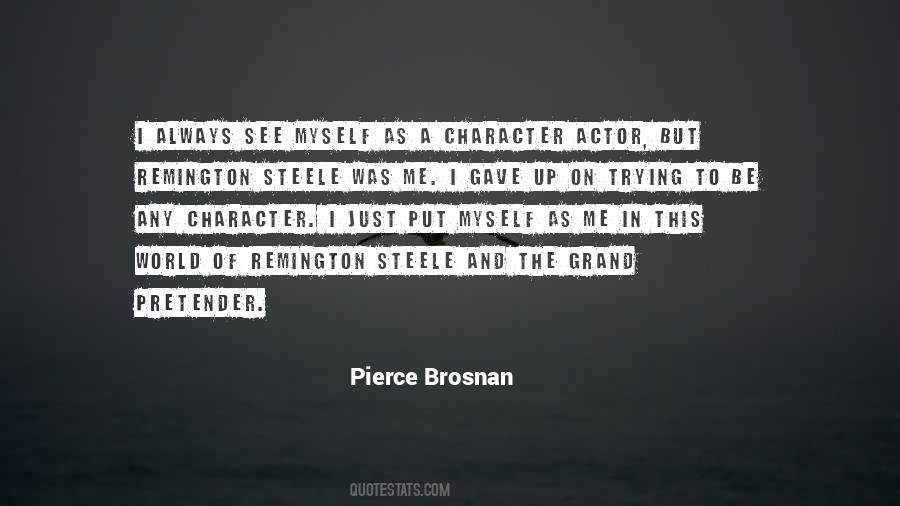 Brosnan Quotes #727335