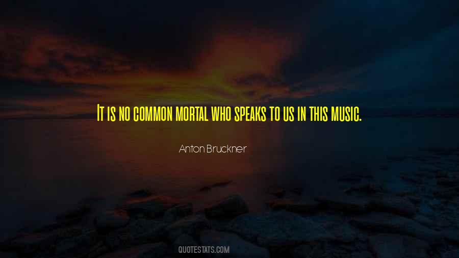 Bruckner's Quotes #75068