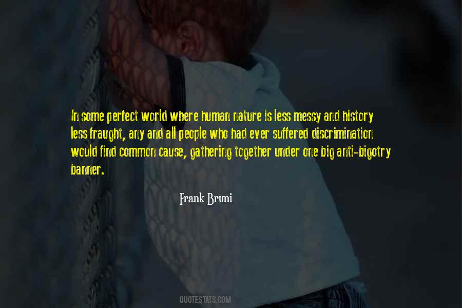 Bruni's Quotes #1575507