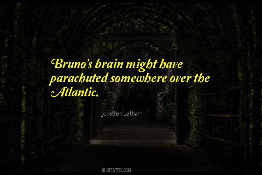 Bruno's Quotes #568276