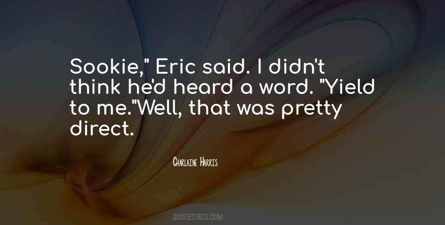 Quotes About Sookie Eric #1744924