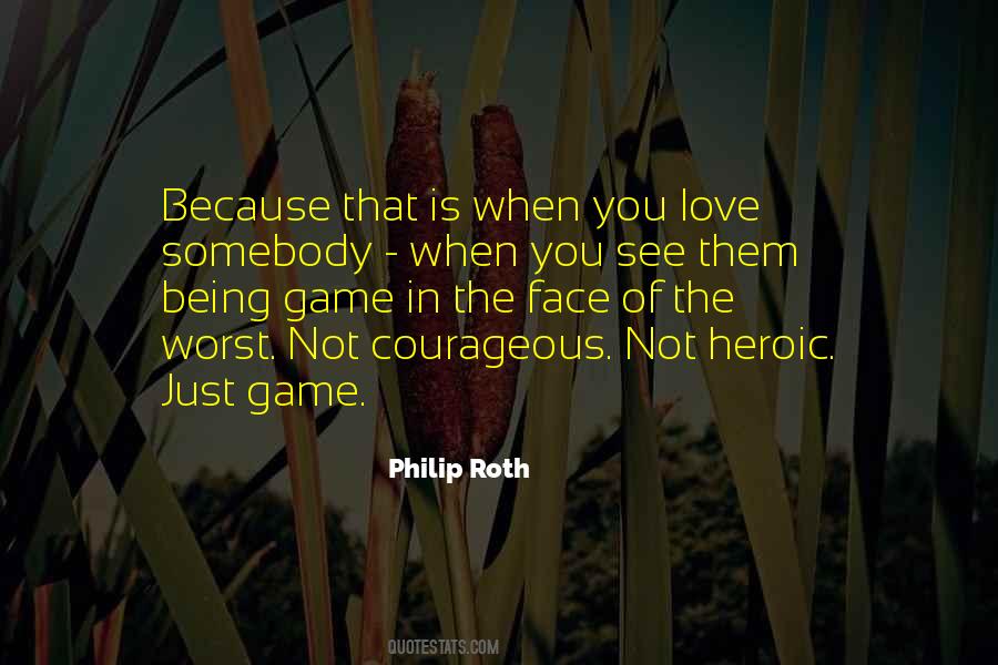 Quotes About Love Of The Game #349568