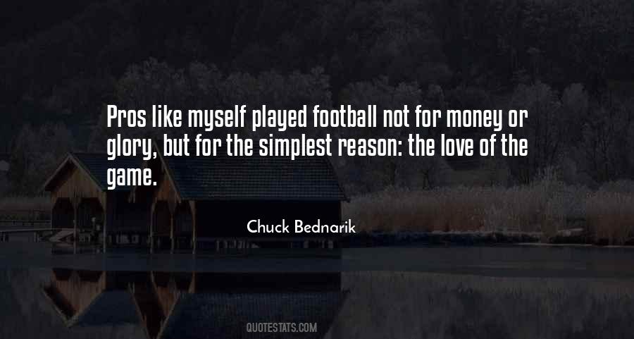 Quotes About Love Of The Game #411697