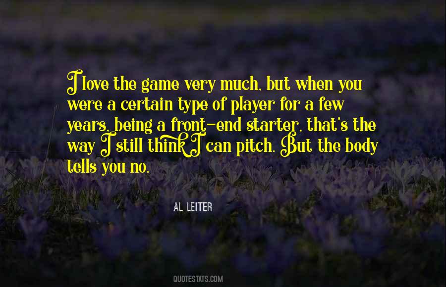 Quotes About Love Of The Game #442516