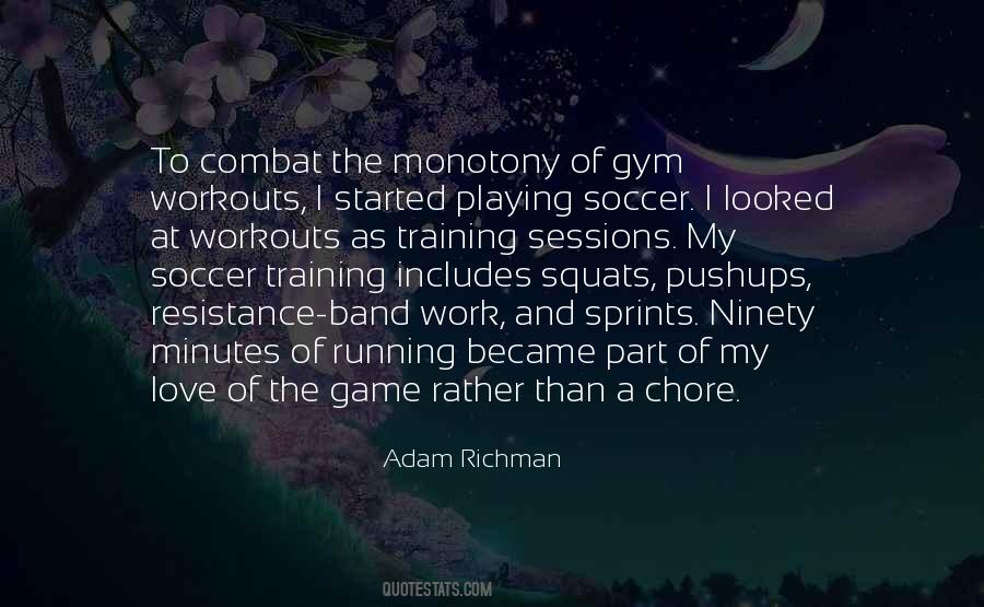 Quotes About Love Of The Game #533431