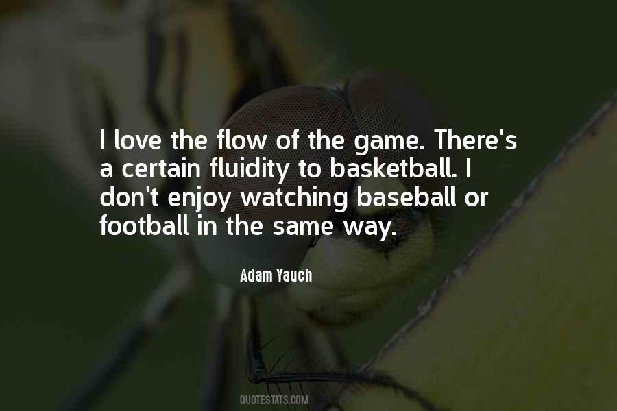 Quotes About Love Of The Game #658949