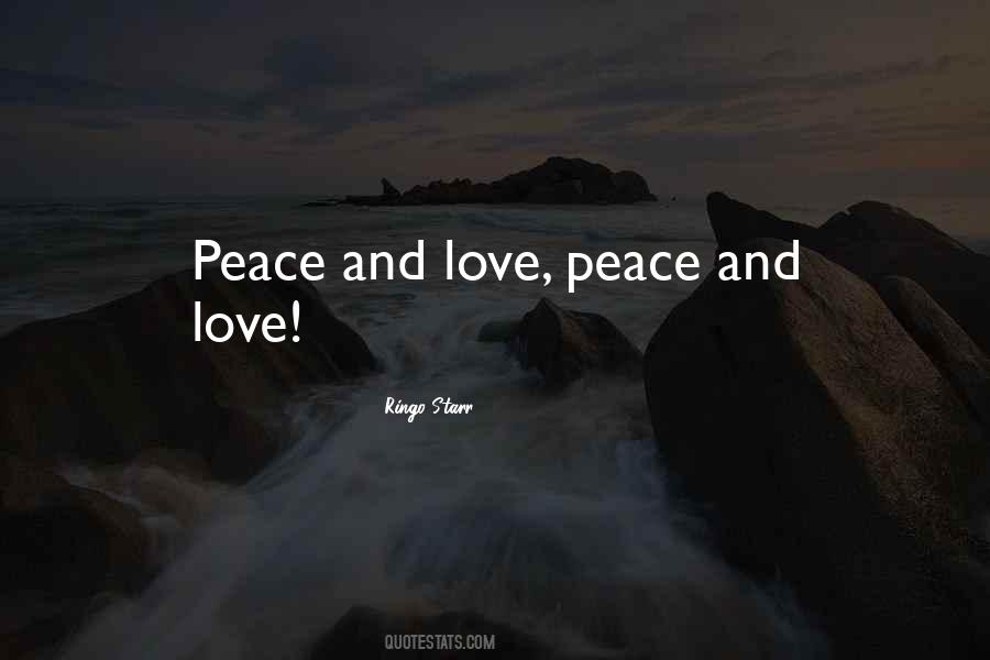 Quotes About Peace And Love #510859