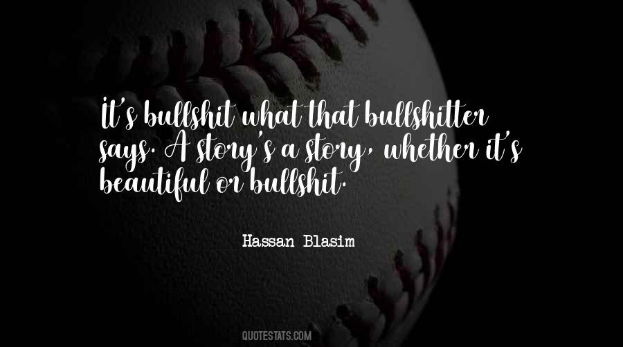 Bullshitter Quotes #119793