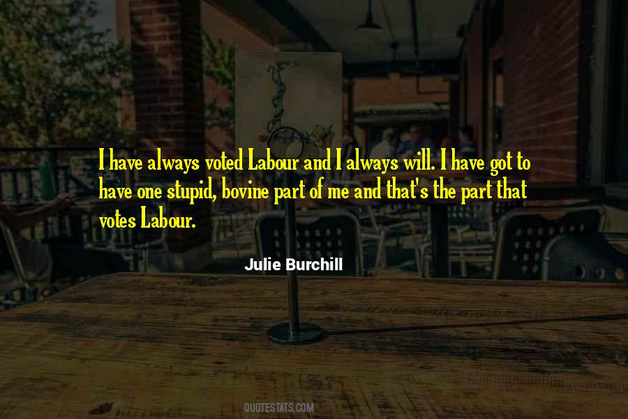 Burchill Quotes #132584