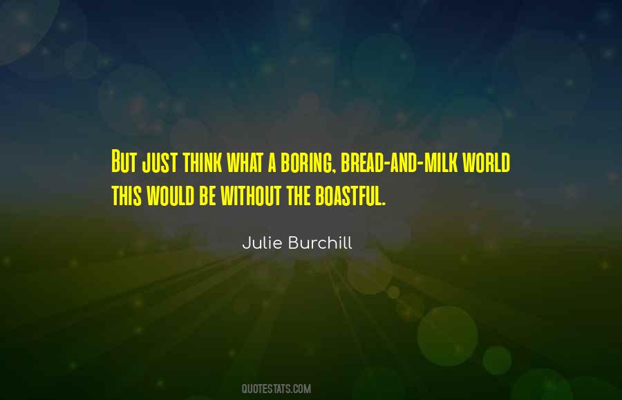 Burchill Quotes #785826