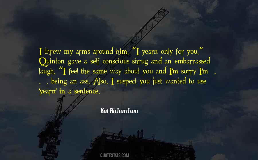Quotes About Being Self Conscious #1141664