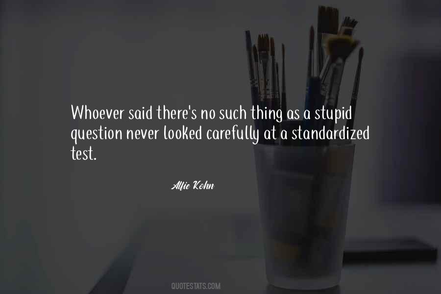 Quotes About Standardized Tests #467833