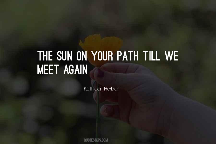 Quotes About When We Meet Again #66903