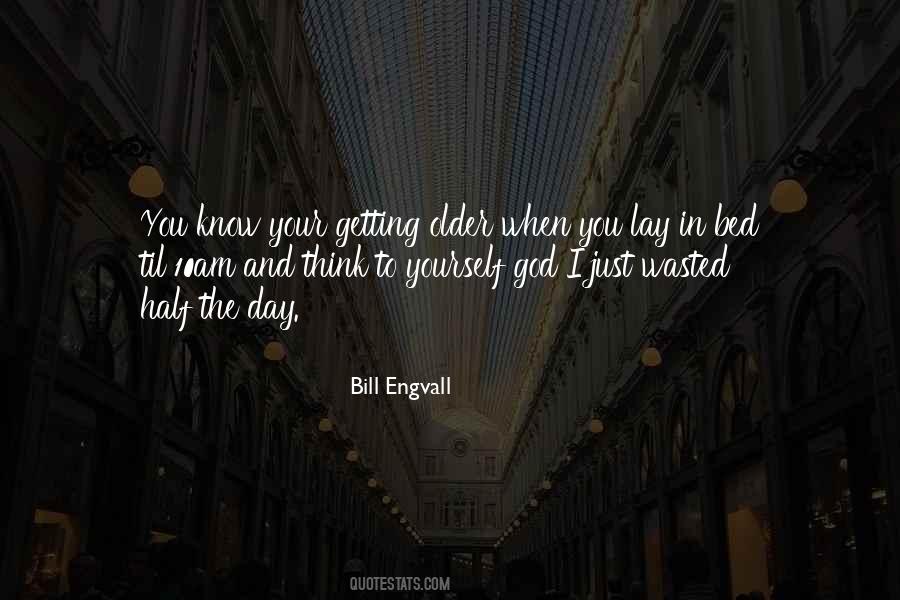 Quotes About Getting Older #1157905