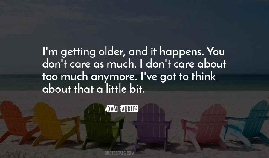 Quotes About Getting Older #1399171