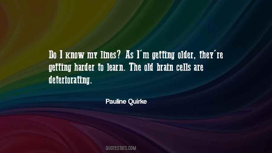 Quotes About Getting Older #1447953