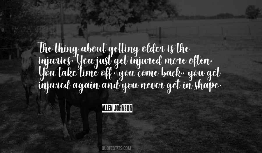 Quotes About Getting Older #1837521