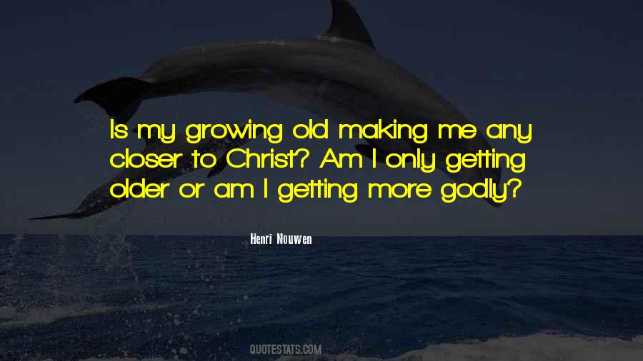 Quotes About Getting Older #960570