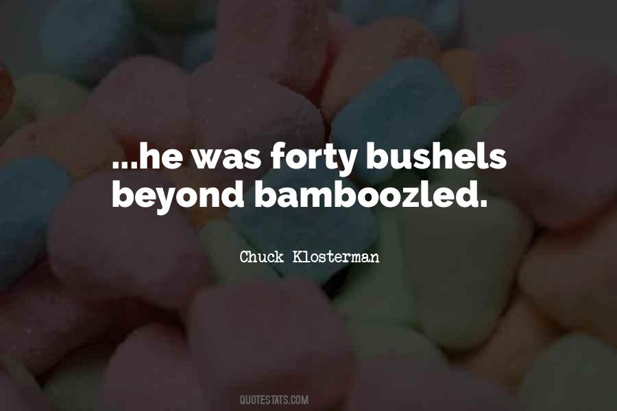 Bushels Quotes #569042