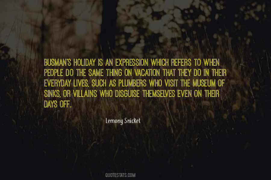 Busman's Quotes #1156846
