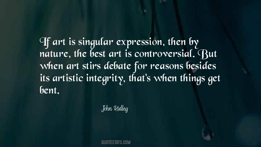 Quotes About Artistic Integrity #1840573