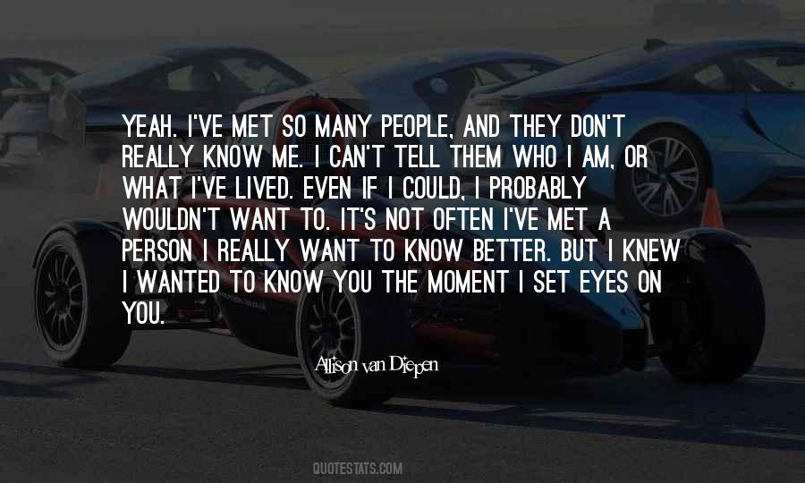 Quotes About If You Really Knew Me #882393