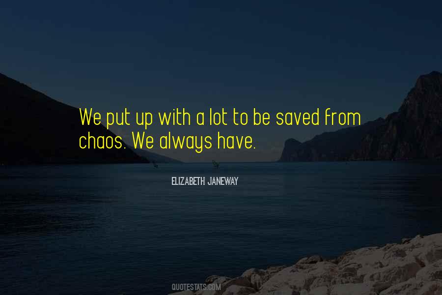 Quotes About Chaos #1630869