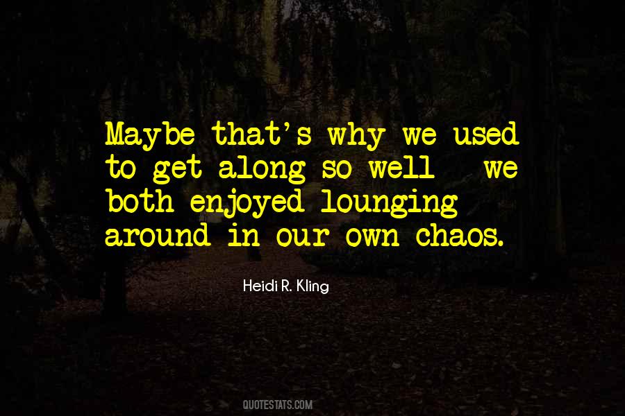 Quotes About Chaos #1642125