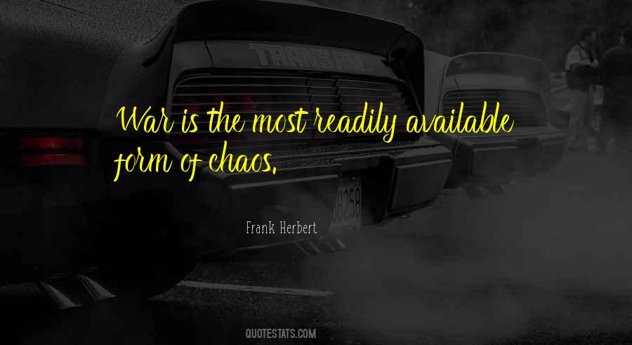 Quotes About Chaos #1651581