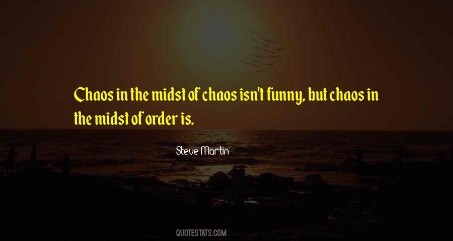 Quotes About Chaos #1678149