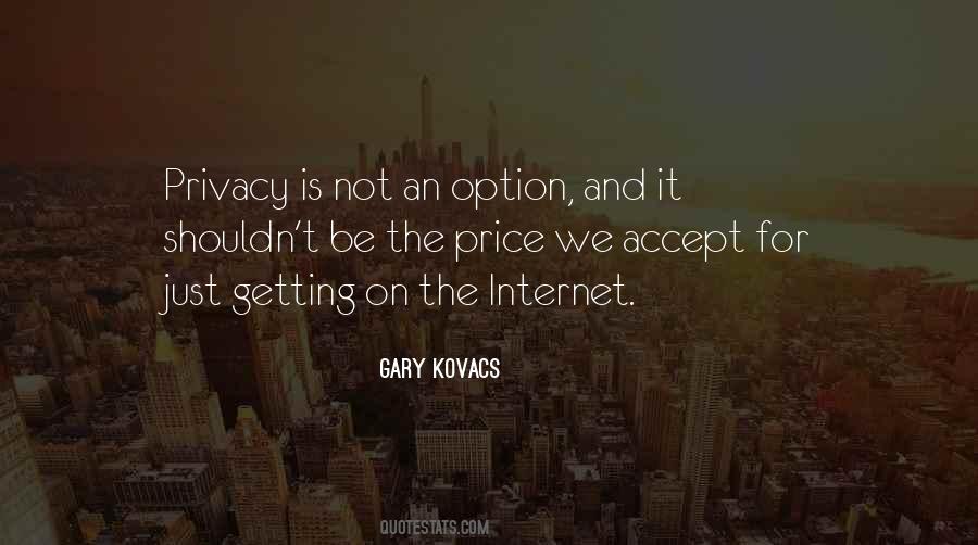 Quotes About Internet Privacy #1178189