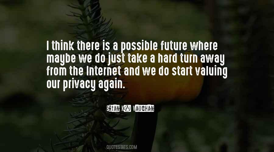 Quotes About Internet Privacy #1679669
