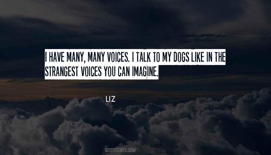 Quotes About Voices #1668801