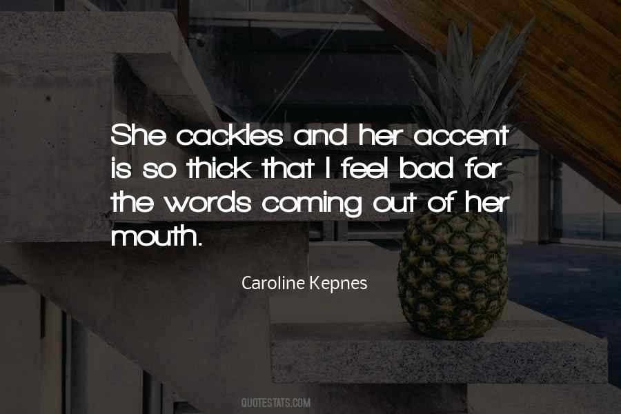 Cackles Quotes #1661658