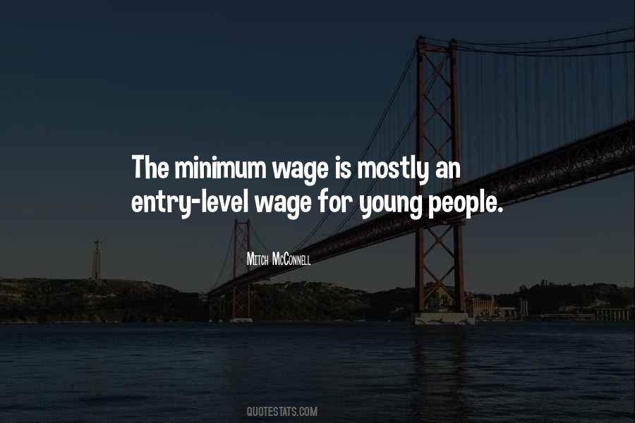 Quotes About The Minimum Wage #1309778
