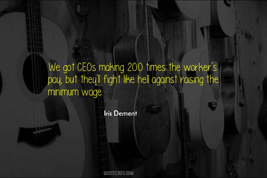 Quotes About The Minimum Wage #148051