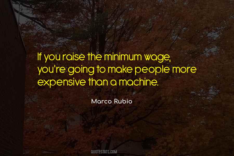 Quotes About The Minimum Wage #617075