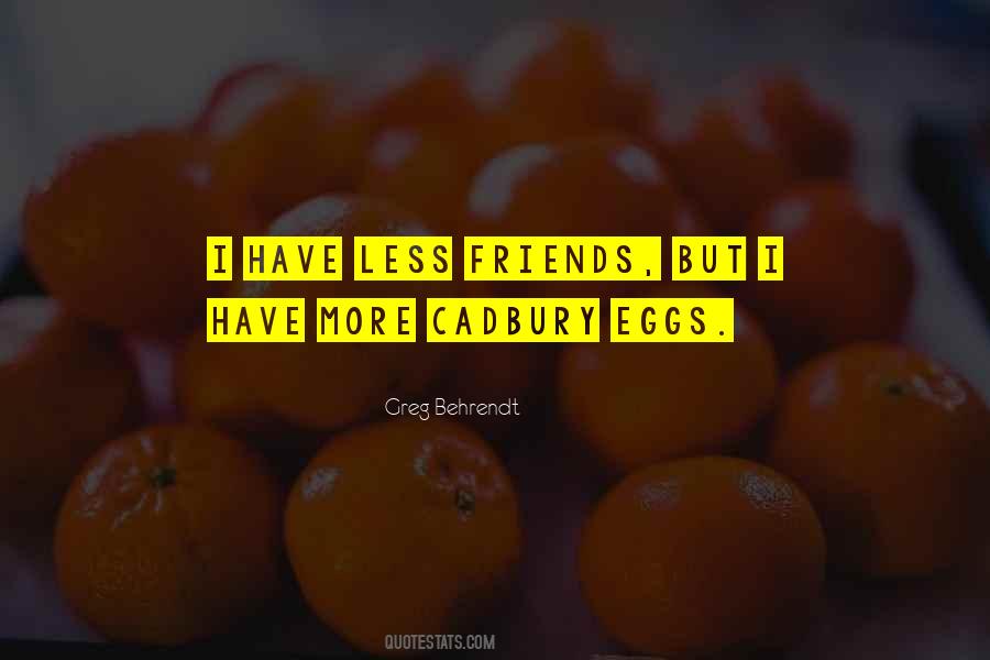 Cadbury's Quotes #1233296