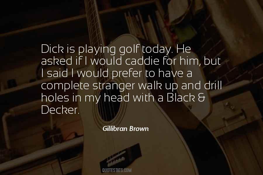 Caddie Quotes #1476310