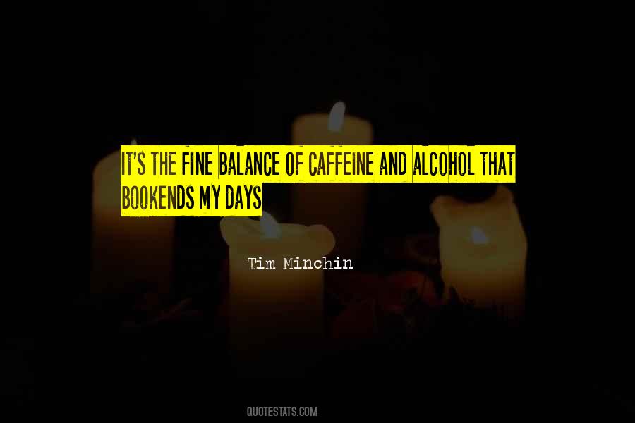 Caffeine's Quotes #1859806