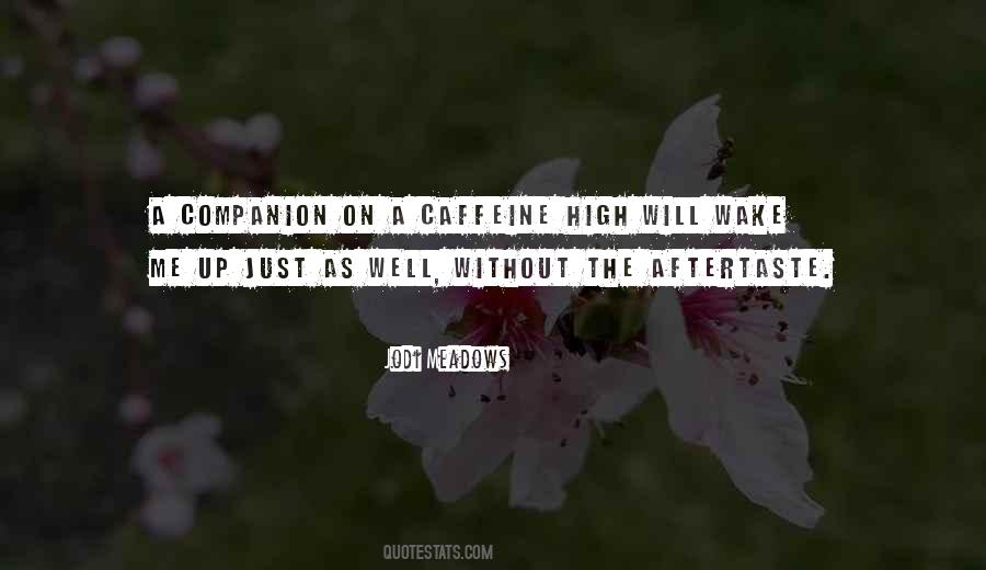 Caffeine's Quotes #305999