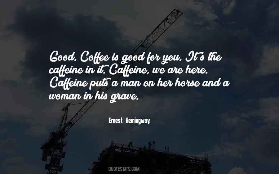 Caffeine's Quotes #321387