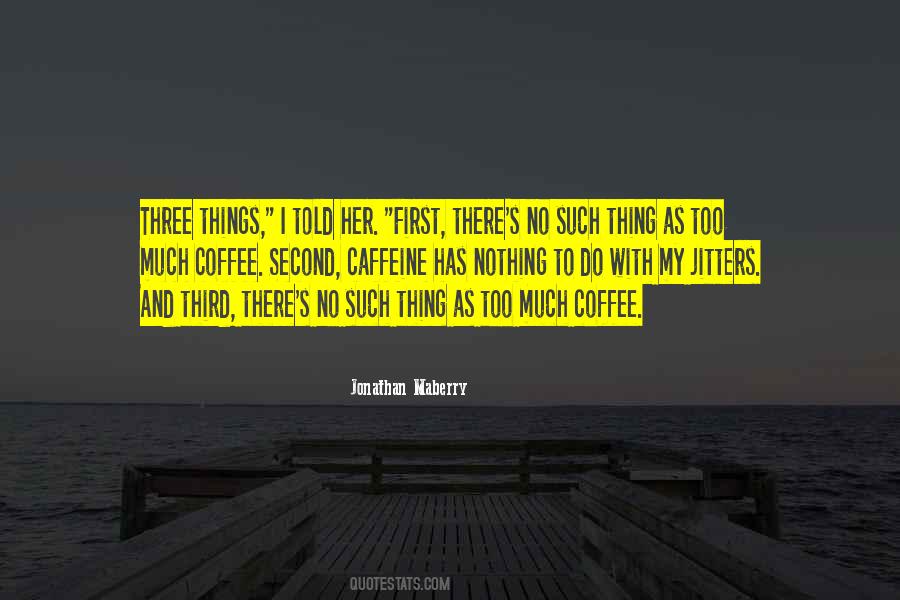 Caffeine's Quotes #406896